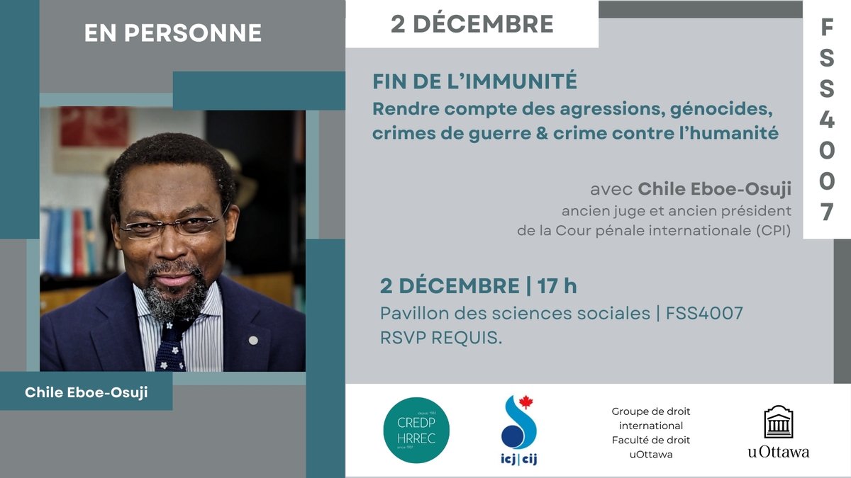 🗓️2 DÉC
🕔17 h

Heureux d'accueillir, avec @uOttawaCIPS , le Groupe de droit international de <a href="/uocommonlaw/">uOttawa | COMMON LAW</a>  &amp; <a href="/ICJCanada/">ICJ / CIJ Canada</a>, l'ancien juge &amp; Président de la <a href="/CourPenaleInt/">CPI-Cour pénale int.</a>, <a href="/EboeOsuji/">Chile Eboe-Osuji</a> + intervenants <a href="/SabineNolke/">Sabine Nölke 🇺🇦</a>, <a href="/3mendous/">Errol Mendes LSM</a> &amp; <a href="/AlexNeve24/">Alex Neve</a>.

RSVP REQUIS➡️bit.ly/4eqjXJI