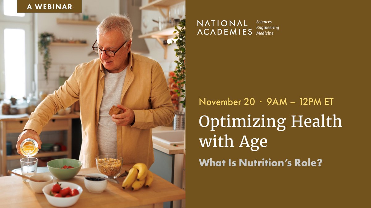 NASEM_Health's tweet photo. Join #NASEMFoodForum for a public webinar on 11/20 exploring changing nutritional needs across a person’s lifespan. Speakers will discuss age-related nutritional needs for immunity, muscle mass, and cognition. Register here: https://t.co/Vy472fF5wP https://t.co/VZpieOdwa6