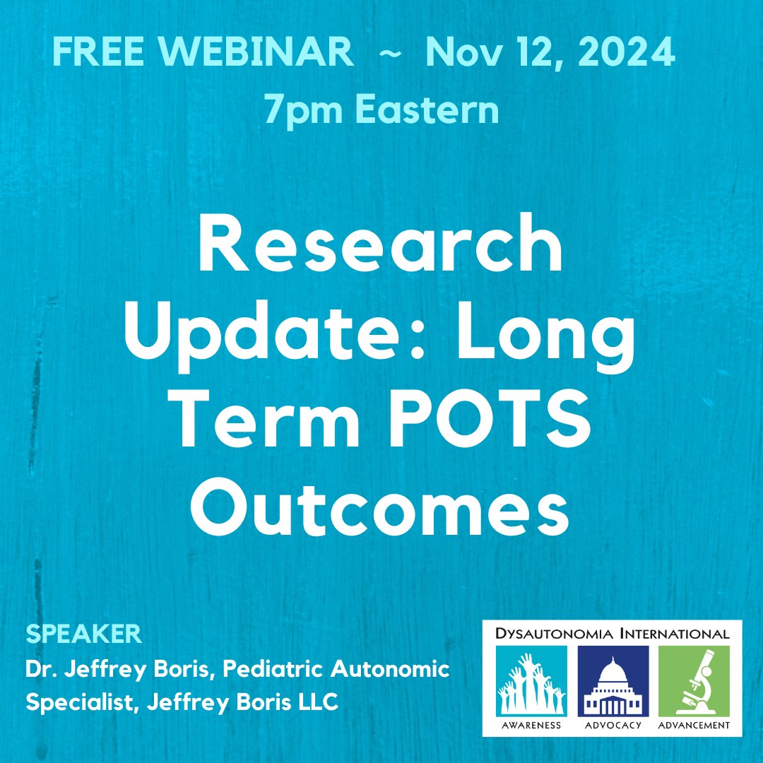 Don’t miss today’s free webinar at 7pm ET!  Dr. Jeffrey Boris will be discussing new research findings from his survey on long term outcomes in pediatric #POTS. Register at bit.ly/DysWebinar_Nov…