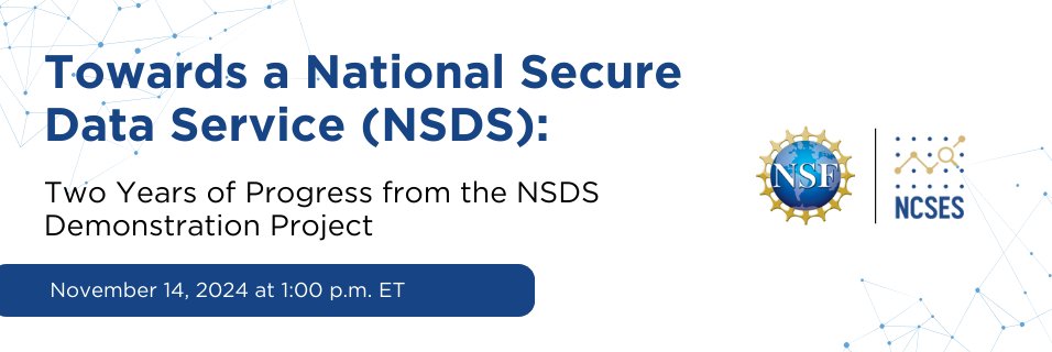 Reminder! 🚨 Register for the interactive webinar about the National Secure Data Service Demonstration Project on 11/14. Learn about the vision for the NSDS, key activities from the project's first two years, and the next steps for a potential NSDS 1.0. bit.ly/3NW0Yvw