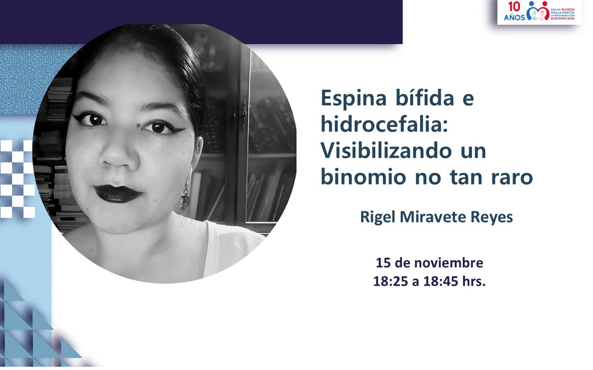 Y para cerrar con broche de oro la segunda sesión de nuestro 8° Coloquio nos acompaña la licenciada en música y docente Rigel Miravete Reyes con el tema "Espina bífida e hidrocefalia: visibilizando un binomio no tan raro", estará con nosotros a las 18:25 horas.