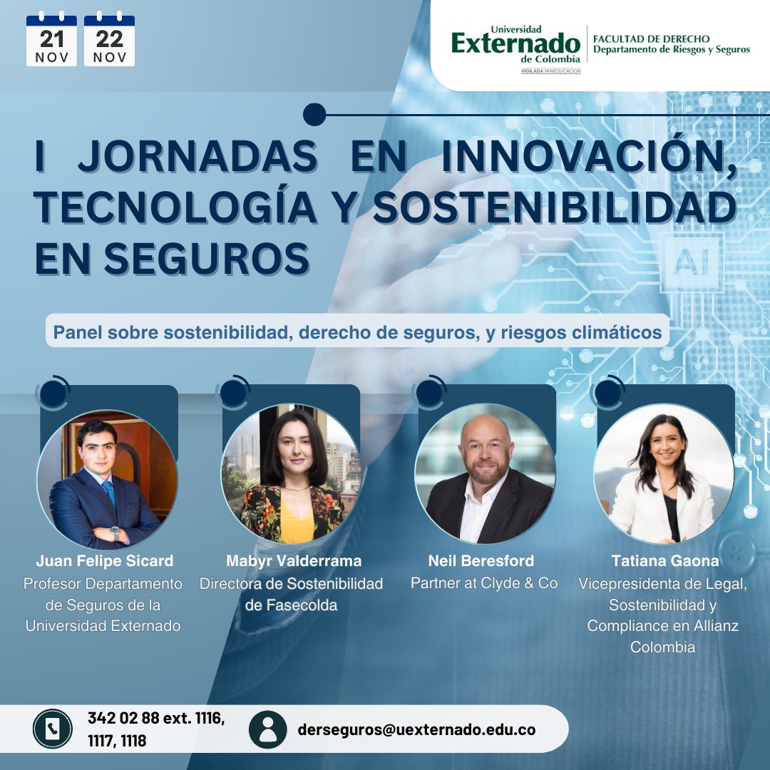Conoce a los panelistas que nos acompañarán en las I Jornadas en Innovación, Tecnología y Sostenibilidad en Seguros.

🗓️Fecha del evento: 21 y 22 de noviembre de 8am a 5pm

🔗Para mayor información 👉🏻 uexternado.edu.co/micrositio/dep…

⏳Inscríbete: forms.office.com/r/kZrnN8wnFQ