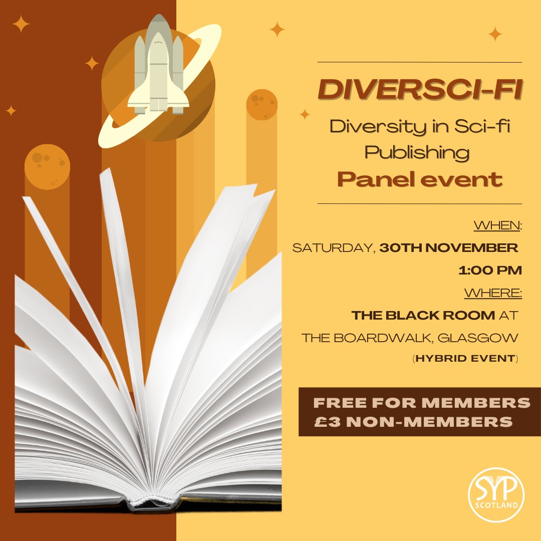 SYP Scotland (@sypscotland) on Twitter photo Join us on the 30th of November at <a href="/TheBoardwalkGla/">The Boardwalk</a> and online for a panel discussion on diversity in sci-fi publishing! 🚀
🎟️ FREE for Members
🎟️ £3 for Non-Members
For more details and tickets, visit our website 💻
thesyp.org.uk/events/diversi… Join us on the 30th of November at <a href="/TheBoardwalkGla/">The Boardwalk</a> and online for a panel discussion on diversity in sci-fi publishing! 🚀
🎟️ FREE for Members
🎟️ £3 for Non-Members
For more details and tickets, visit our website 💻
thesyp.org.uk/events/diversi…