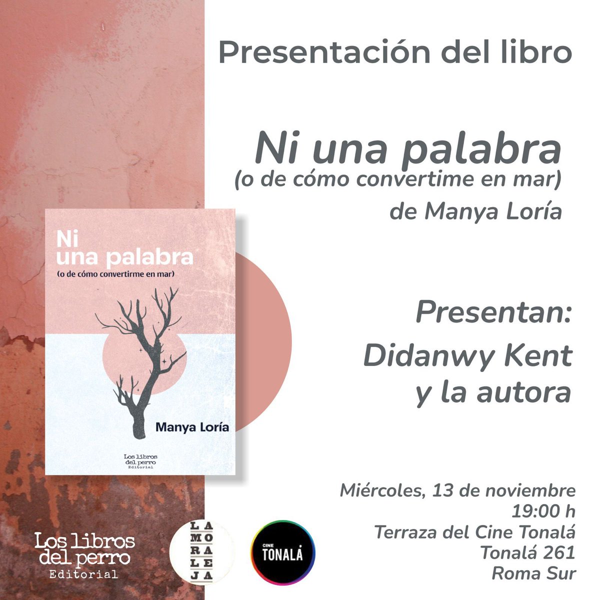 ¡Llegó el momento! 🔔🚨 Agenda este 13 de noviembre, ya que en punto de las 19:00 hrs. <a href="/didanwy/">Didanwy Kent</a> presenta junto a nuestra querida #ManyaLoría _Ni una palabra (o de cómo convertirme en Mar)_ en <a href="/lamoralejabooks/">Librería La Moraleja</a> (terraza del <a href="/cinetonala/">CINE TONALÁ CDMX</a> )📔 ¡Lxs esperamos! 📇