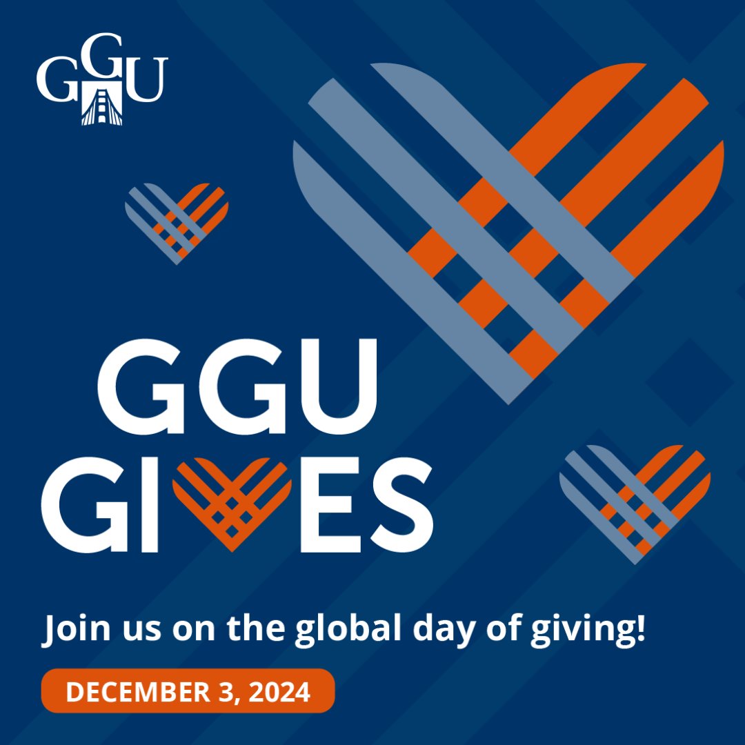 Save the date for GivingTuesday on December 3rd! Your plans to give to GGU on GivingTuesday opens doors for ambitious students who dare to dream bigger – join us in making those dreams possible.

alumni.ggu.edu/page/give