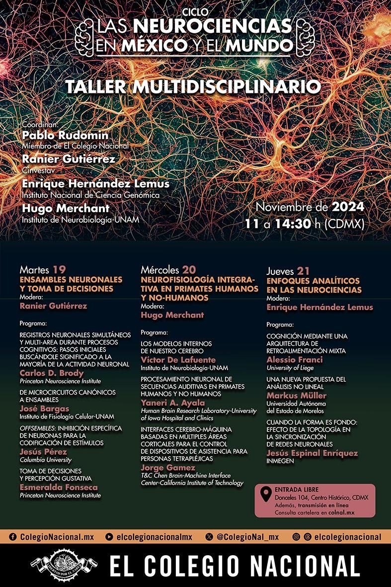 La semana que viene organizamos una reunión sobre Neurociencias en El Colegio Nacional. Adelanto que será interesantísima.
