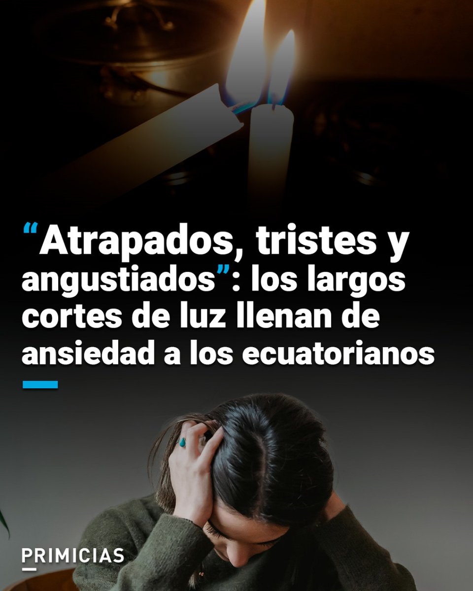 Primicias's tweet photo. Los cortes de luz se han vuelto un tormento para los ecuatorianos. Una psicóloga explica que hay situaciones que pueden provocar ansiedad durante los apagones. https://t.co/wPaSKWT7DU https://t.co/jfbE737rFk