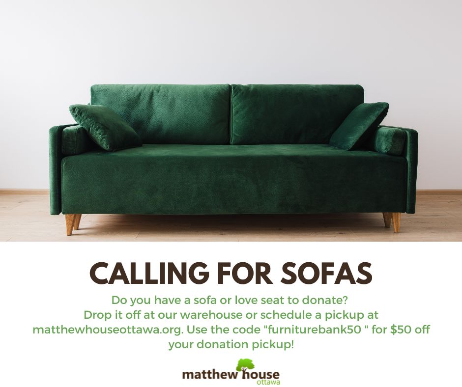 Do you have a sofa or loveseat to donate? Drop off your gently-used furniture at our warehouse or schedule a pickup to make it easier. From Nov 11 - Dec 31, use code "furniturebank50" for $50 off your pickup fee if you are donating a sofa. Make a difference in a family’s life!