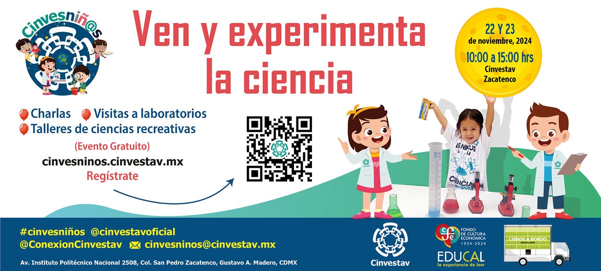 ¿Quieres fomentar o despertar el interés de niños, niñas o adolescentes en la ciencia?

Asiste al Cinvesniñ<a href="/s/">『S』</a>
Habrá visitas a laboratorios, charlas y talleres

🗓️ 22 y 23 de noviembre
🕙10h ➡️ 15h
📍 Cinvestav Zacatenco
Registro en
🔗 cinvesninos.cinvestav.mx (sólo para el 22nov)