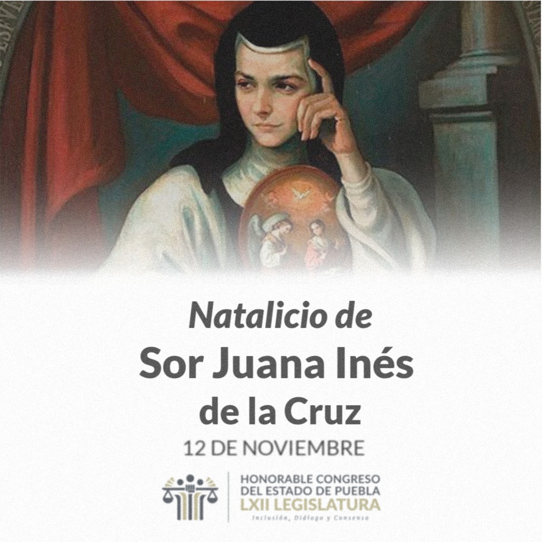 CongresoPue's tweet photo. En el H. Congreso de Puebla, a través de la Unidad para la Igualdad de Género, conmemoramos el natalicio de "Juana Inés de Asbaje ", mejor conocida como Sor Juana Inés de la Cruz, máxima Poetisa de la época novohispana.
#UIGCongresoPuebla
#GafasVioleta
#LXIILegislatura https://t.co/dAFsw5Fmxq