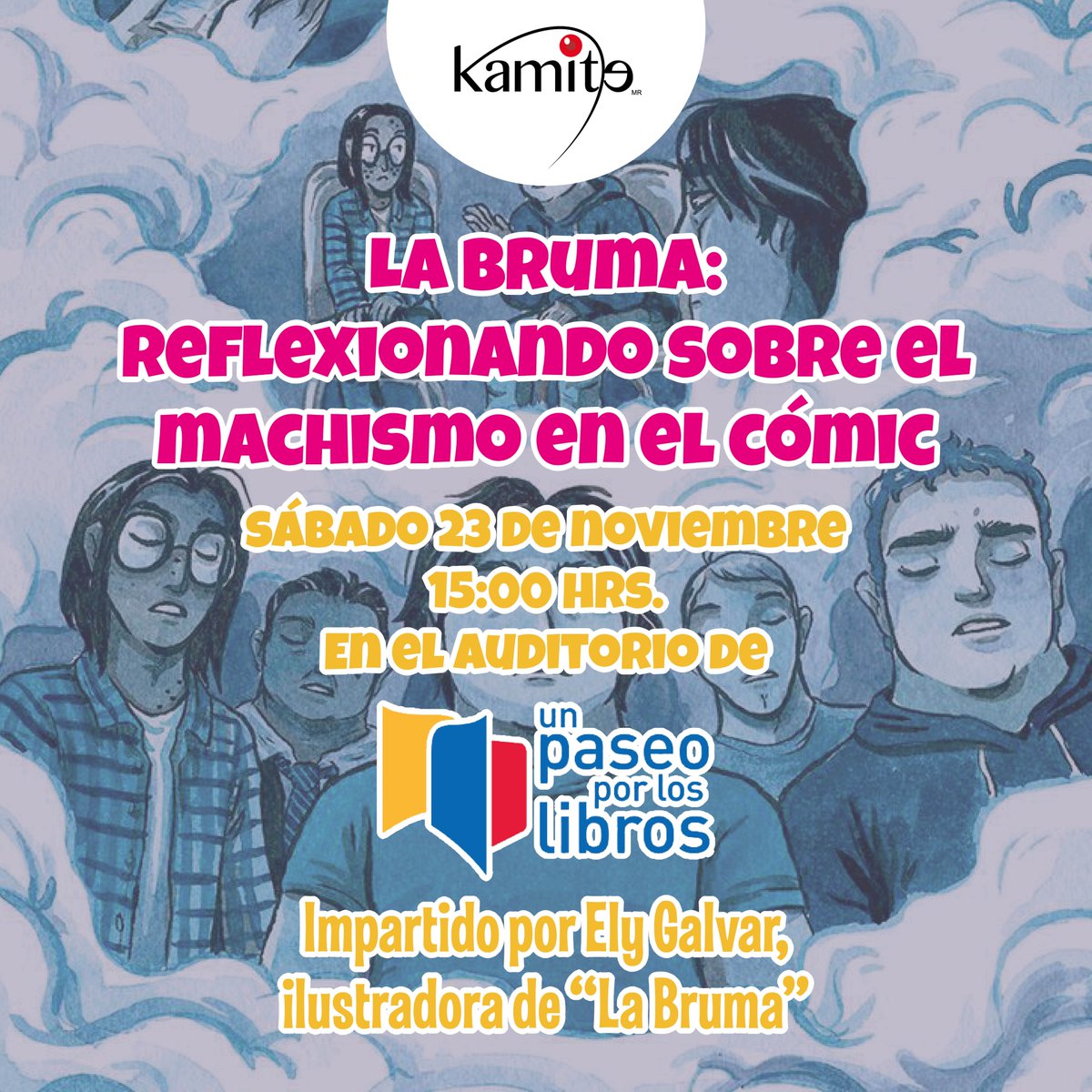 kamite_manga's tweet photo. Los invitamos a @paseoxloslibros 📚 donde presentamos #LaBruma Reflexionando sobre el machismo en el cómic😲
Sera una tarde de charlas, talleres y una experiencia para compartir en comunidad 💬 ¡No falten! Nuestra amiga @elygalvar y el #kamiteam los estarán esperando🤩 https://t.co/gMelBDBv1Z