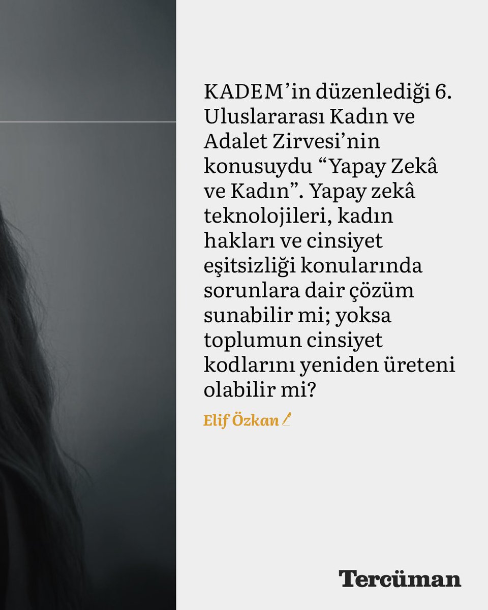 tercumancom's tweet photo. Toplumu yansıtan dünya olarak yapay zekâ ve kadın

KADEM’in düzenlediği 6. Uluslararası Kadın ve Adalet Zirvesi’nin konusuydu “Yapay Zekâ ve Kadın”. Yapay zekâ teknolojileri, kadın hakları ve cinsiyet eşitsizliği konularında sorunlara dair çözüm sunabilir mi; yoksa toplumun cinsiyet kodlarını yeniden üreteni olabilir mi?

https://t.co/FDck6aonED