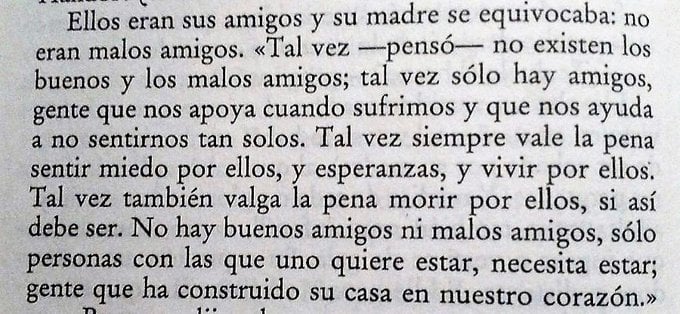 Stephen King: "No hay buenos amigos ni malos amigos, sólo personas con las que uno quiere estar, necesita estar; gente que ha construido su casa en nuestro corazón".
"It"
❤️Gente que ha construido su casa en nuestro corazón