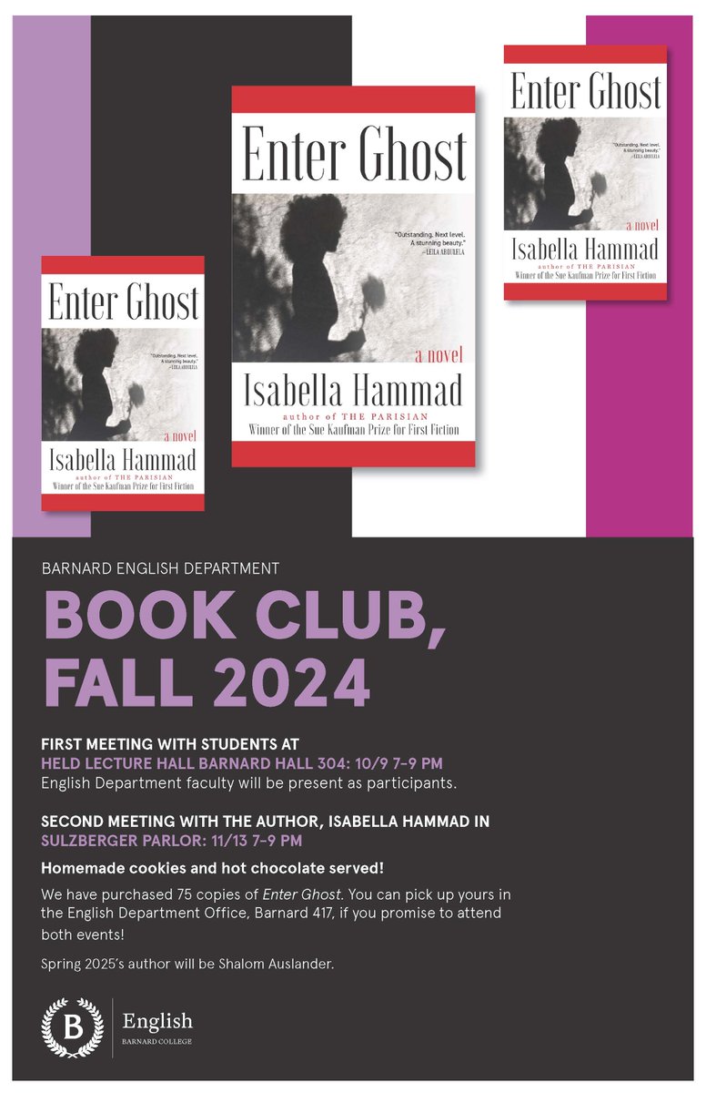 Join us tomorrow (11/13) from 7pm-9pm for the Barnard English Department's Fall 2024 Book Club, featuring Isabella Hammad, who will be discussing her novel Enter Ghost, a rendering of modern-day Palestine.

Learn more and register here: english.barnard.edu/events/fall-20…