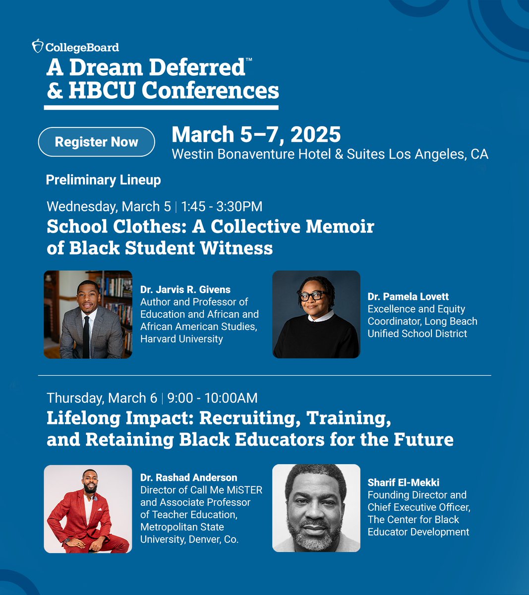 CollegeBoard's tweet photo. Join us for A Dream Deferred &amp; HBCU Conferences in LA, March 5-7, 2025! Engage with Dr. @jarvisrgivens, Dr. @LovettPD4, Dr. @jazzanderson174, &amp; @selmekki on access and equity for Black students.

🔗 #ADREAMDEFERRED25: https://t.co/EWuFAjFEjf 
🔗 #HBCUConf: https://t.co/VKnnxexpGh https://t.co/4RdRo3bRg2