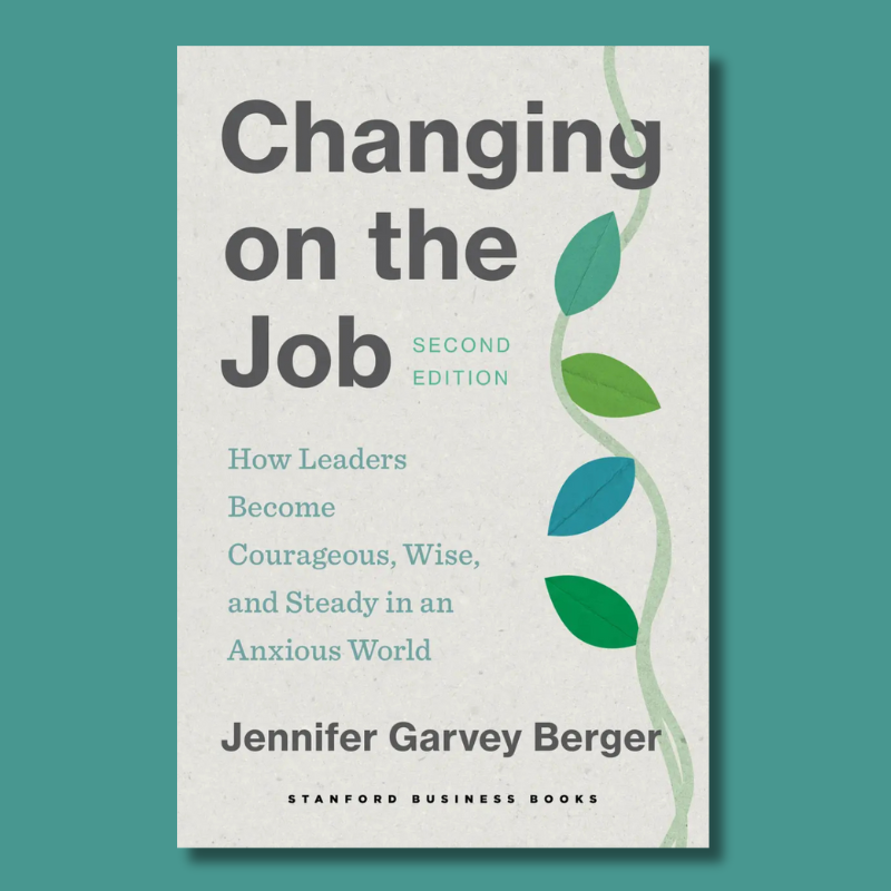 Green-blue square featuring the book cover for Changing on the Job, Second Edition by Jennifer Garvey Berger