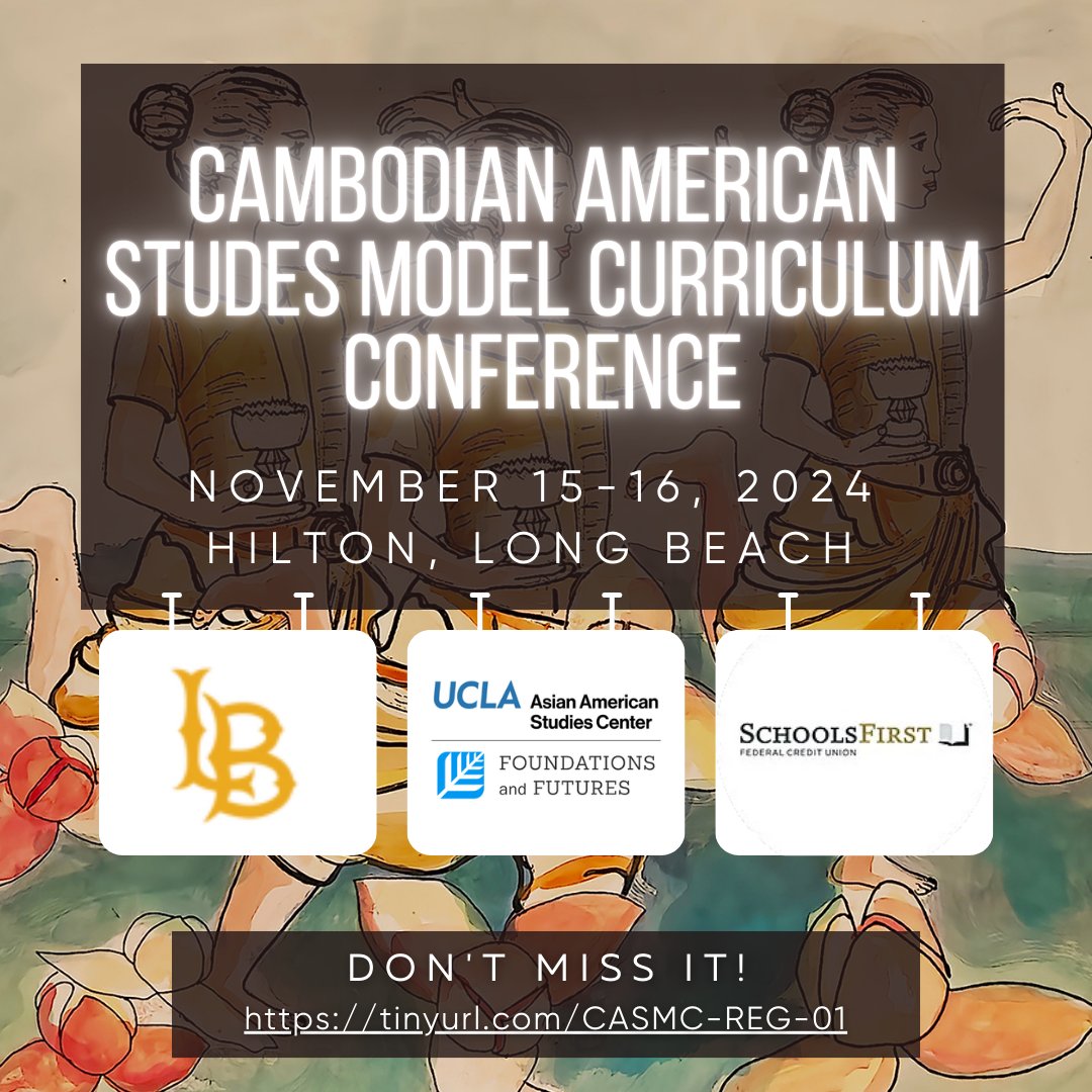 The Cambodian American Studies Model Curriculum Conference is THIS WEEK! We look forward to connecting with you all in Long Beach. Special shout out to our sponsors for supporting us in this first ever event of its kind. Visit tinyurl.com/CASMC-REG-01 for more details.