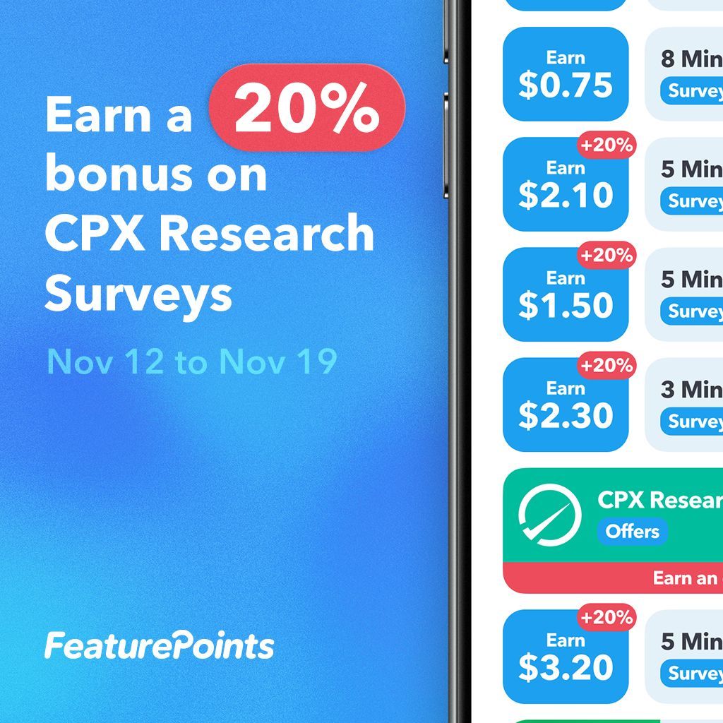 Earn a 20% bonus on CPX Research surveys until November 19.

Start earning now in the FeaturePoints app!