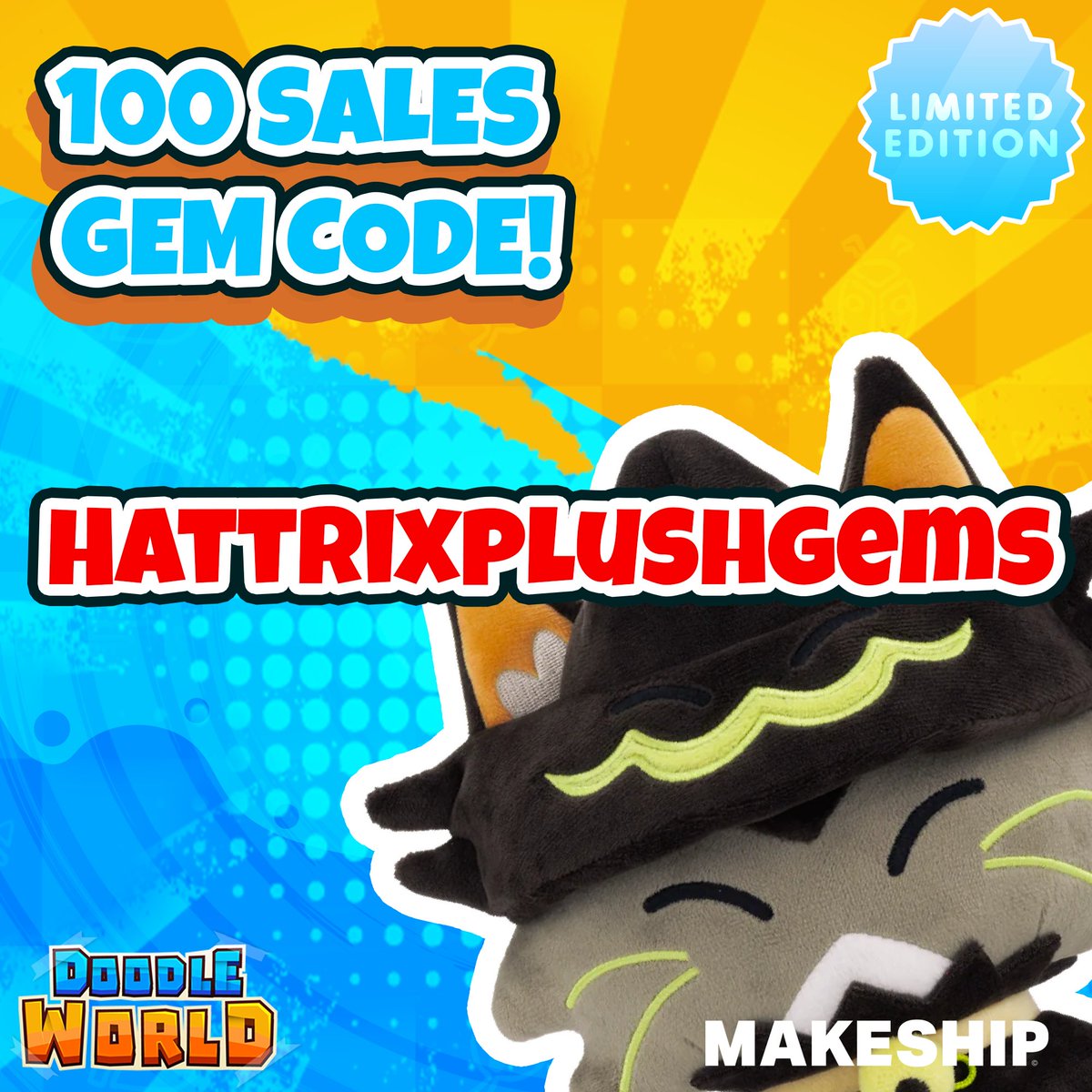 100 SALES. 

Use code HattrixPlushGems for 1,200 Gems 

Must have 2nd key. 

Will be available until this Wednesday so claim it while you can.

#DoodleWorld