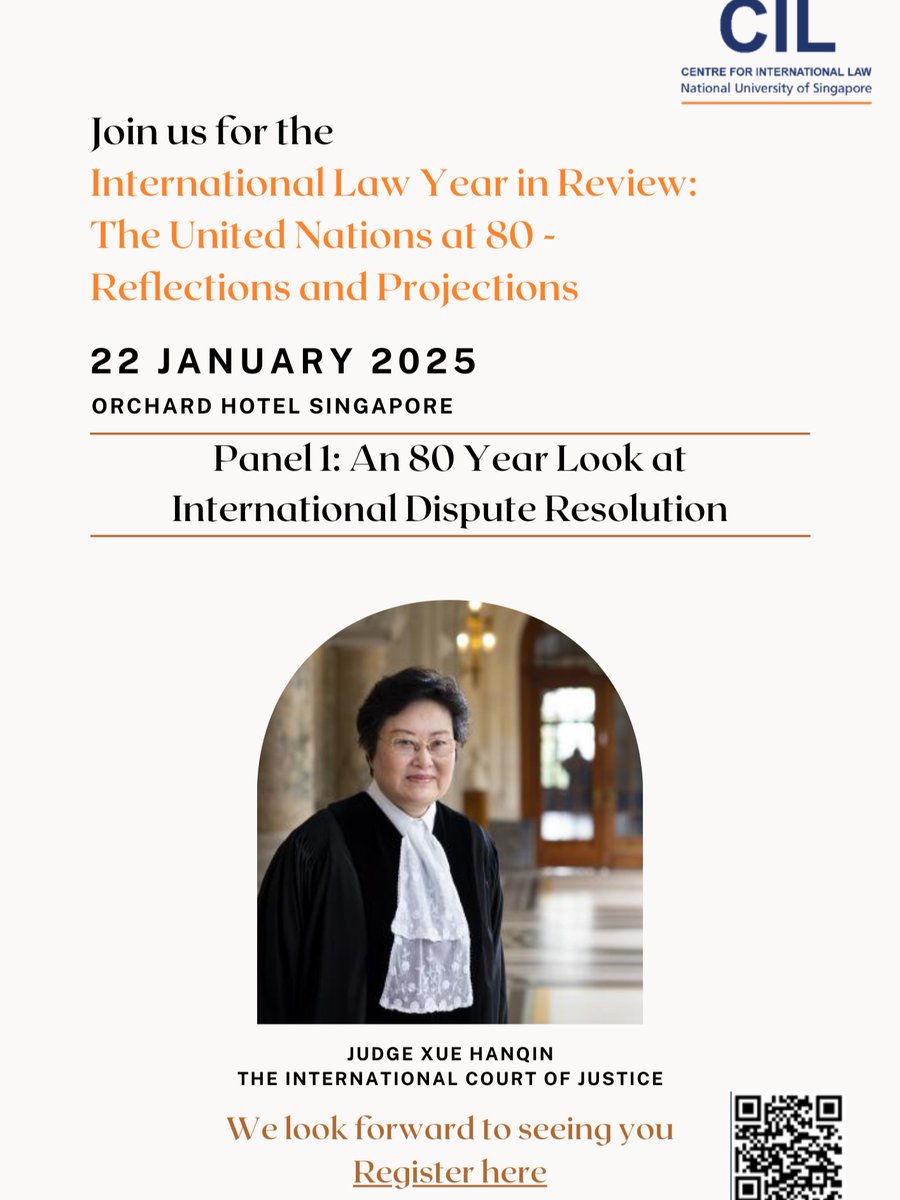 ( IN-PERSON ONLY CONFERENCE ) Hear from ICJ Judge Xue Hanqin at the 𝗖𝗜𝗟 𝗜𝗻𝘁𝗲𝗿𝗻𝗮𝘁𝗶𝗼𝗻𝗮𝗹 𝗟𝗮𝘄 𝗬𝗲𝗮𝗿 𝗶𝗻 𝗥𝗲𝘃𝗶𝗲𝘄 𝗖𝗼𝗻𝗳𝗲𝗿𝗲𝗻𝗰𝗲 𝟮𝟬𝟮𝟱 on 22 Jan 2025 in Singapore, log on to this link cil.nus.edu.sg/event/cil-inte… to register and/or find out more!