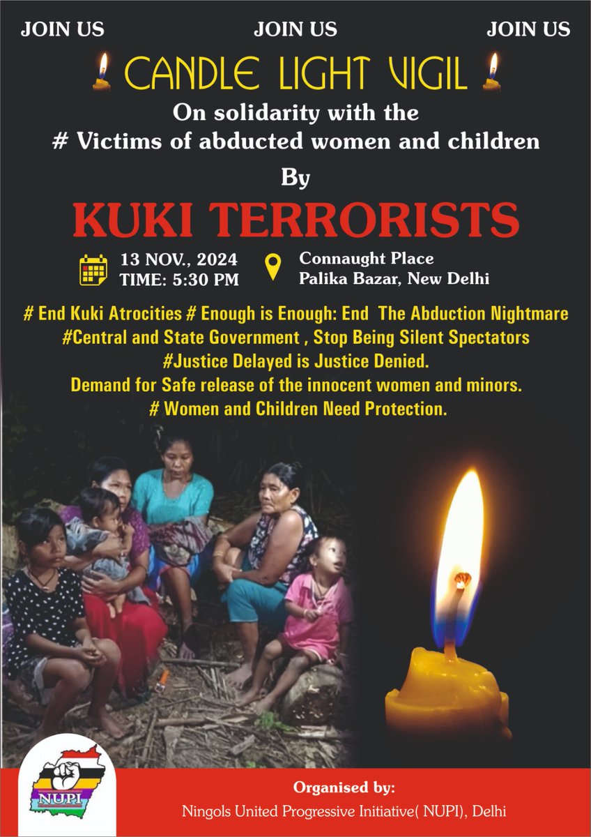 🚨 Folks in Delhi NCR, pls support this Candle Light Vigil today.

#Kuki #Hmar Terr0rists have abducted 6 #Meitei civilians (Women &amp; Children) from #Jiribam #Manipur

Abducting civilians is the new terror model of #Kuki Terr0rists for their illegal demands.

This needs to stop❗️