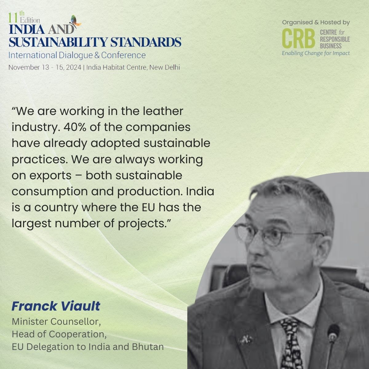 Franck Viault, Minister Counsellor, Head of Cooperation, EU Delegation to India and Bhutan, shares insights at the First High-Level Plenary: India and the Global Landscape on Sustainability and Climate at CRB's 11th Annual Sustainability Conference – India and Sustainability