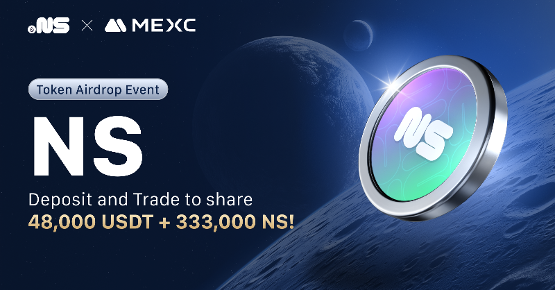 MEXC's tweet photo. 🔥 The @SuiNSdapp / $NS Token Airdrop Event is in full swing!

👉 Deposit &amp; trade $NS to share 48,000 USDT &amp; 333,333 $NS in prizes!

⏰  Ends on 10:00 Nov 27 , 2024 (UTC)

🎁 Spread the word now to win a share of 1,000 USDT:
https://t.co/6gHJHEcL5y