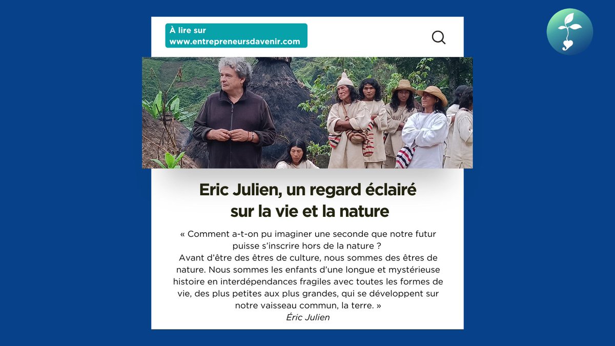 🌿 Découvrez l'article : "Eric Julien, un regard éclairé sur la vie et la nature"   

Eric Julien a fondé l'association Tchendukua ici &amp; ailleurs, dédiée à la restitution de terres ancestrales aux peuples Kogis et Wiwas de Colombie et à la régénération de la biodiversité.