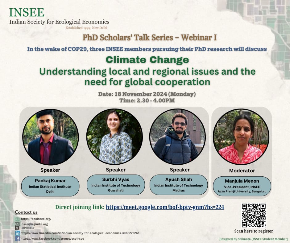 INSEE PhD Scholars' Talk Series - Webinar I
Theme: "Climate Change: Understanding Local and Regional Issues and Need for Global Cooperation"

Date: 18 November 2024 (Monday)
Time: 2:30 - 4:00 PM (IST)
Click here to pre-register: forms.gle/1tEYmoSwscaXZP…
