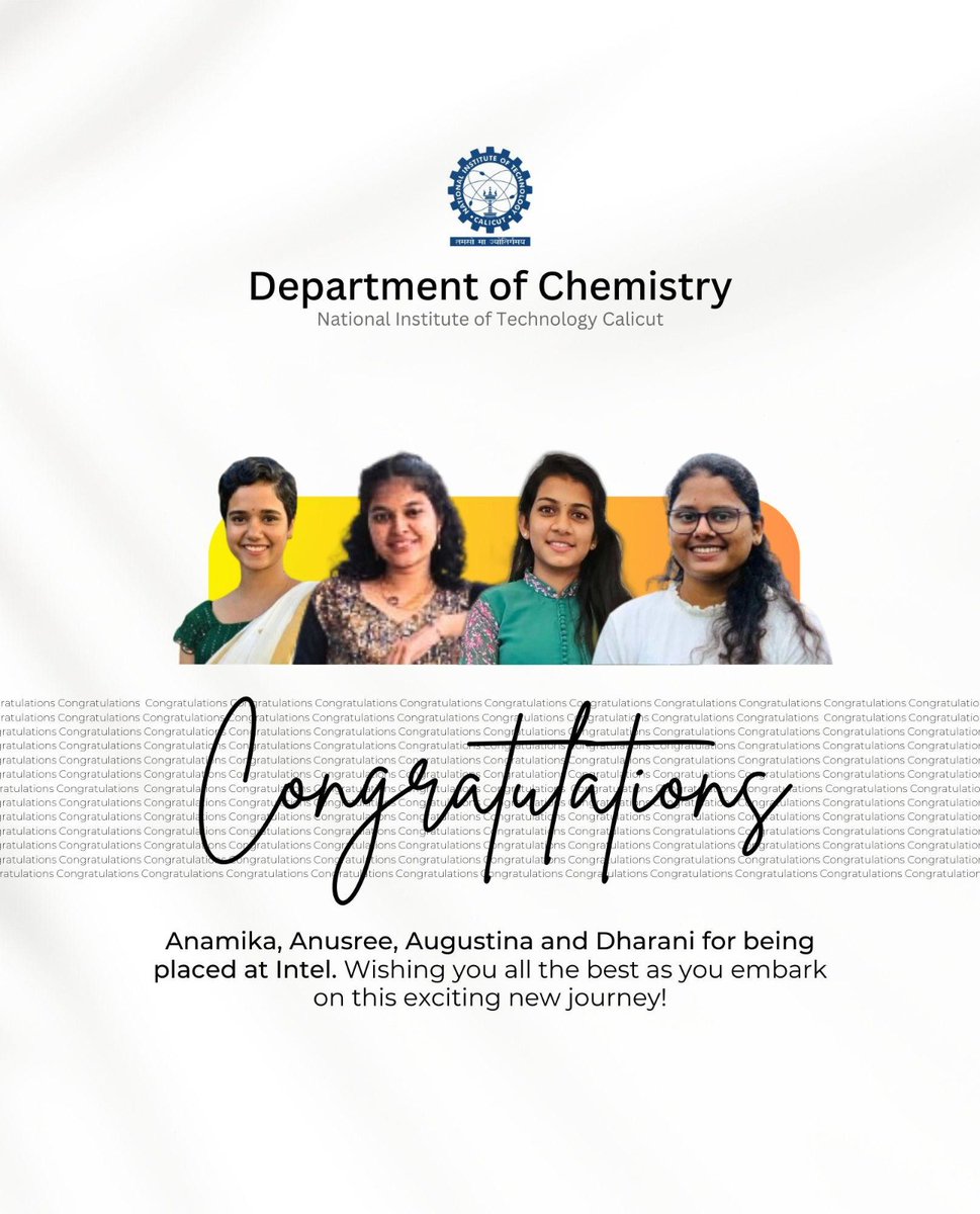 Department of Chemistry NIT Calicut (@chynitcofficial) on Twitter photo With great pride and pleasure, Department of Chemistry NITC announce the success of our MSc students from the 2023-25 batch, who have secured positions with leading companies Intel and MRF.
Keep up the excellent work and continue to make us proud! <a href="/nitcofficial/">NIT Calicut Official</a> <a href="/EduMinOfIndia/">Ministry of Education</a> With great pride and pleasure, Department of Chemistry NITC announce the success of our MSc students from the 2023-25 batch, who have secured positions with leading companies Intel and MRF.
Keep up the excellent work and continue to make us proud! <a href="/nitcofficial/">NIT Calicut Official</a> <a href="/EduMinOfIndia/">Ministry of Education</a>