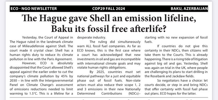 maarten_dezeeuw's tweet image. Today’s @CANIntl ECO on what the @Shell verdict means for #COP29. 

The court clearly warned: Shell’s investments in new oil and gas are at odds with its human rights obligation to reduce CO2 emissions.

So now countries must come with fair fossil fuel phase-out plans in Baku.