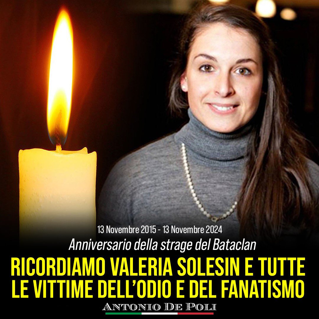AntonioDePoli's tweet photo. 🕯️ Ricordiamo il 9° anniversario della strage del Bataclan a Parigi 
Oggi rivolgiamo un pensiero commosso a Valeria Solesin e a tutte le vittime dell'odio e del fanatismo che colpì quella notte del 13 novembre 2015. Una serata di musica e gioia trasformata in una tragedia che ha segnato profondamente le nostre coscienze, ricordandoci l'importanza di difendere ogni giorno i valori della libertà, della pace e della tolleranza. Che la memoria di Valeria e di tutte le persone che hanno perso la vita sia per noi una luce contro ogni forma di estremismo. 🌹✨ 
#Bataclan #ValeriaSolesin
