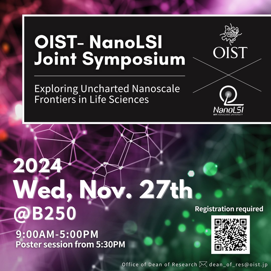 OISTodor's tweet photo. 📢Join us for the OIST &amp; NanoLSI symposium    
🗓️Dates: Nov 27  
🌐Venue: B250  
📌Theme: Exploring Uncharted Nanoscale Frontiers in Life Sciences  
📝Registration now!  
Please visit the link for more info!  👉https://t.co/m53BaV7Qlq https://t.co/5PUMefpKqc