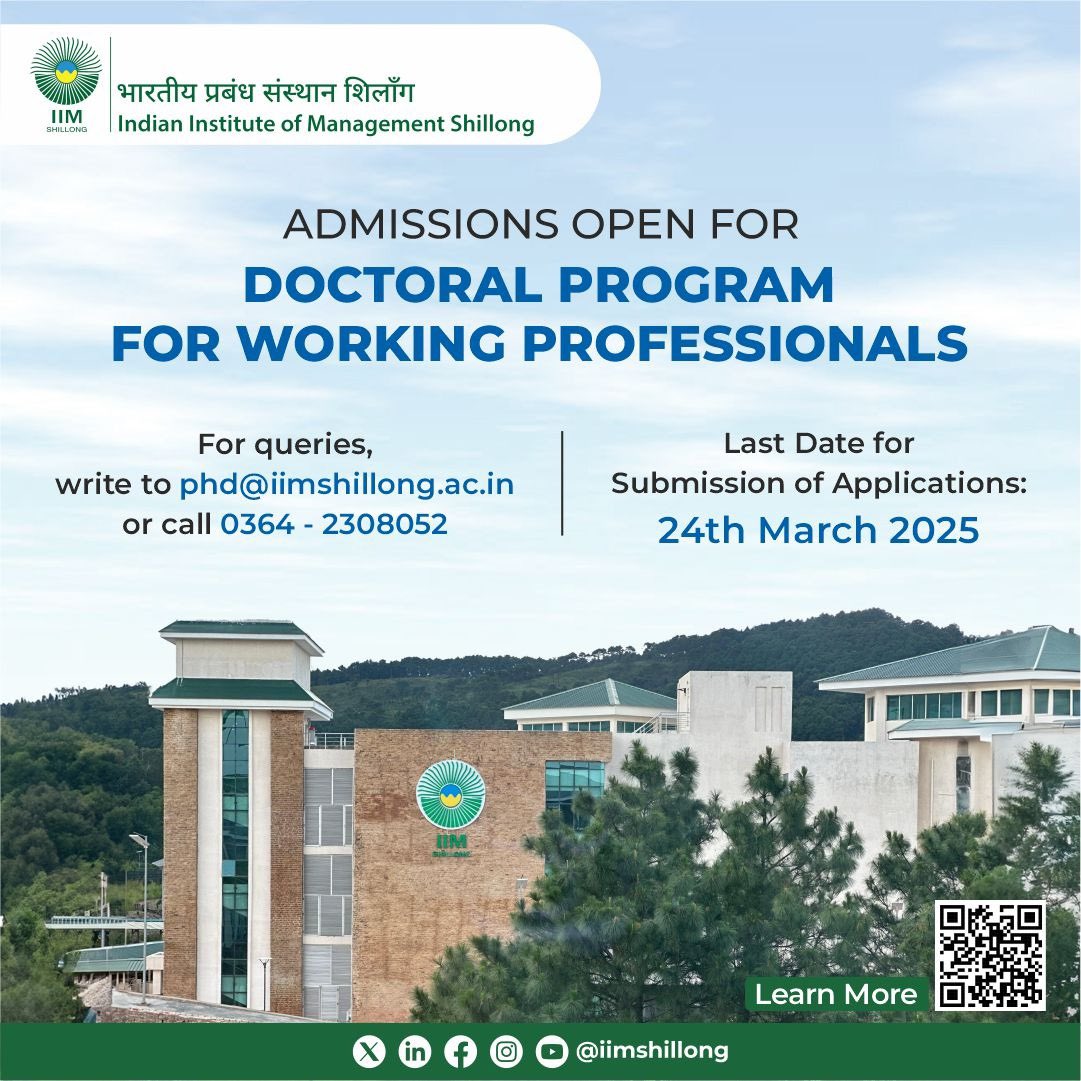 IIMShillong's tweet image. #IIMShillong announces admissions to the Doctoral Program for #WorkingProfessionals . The program aims to collaboratively generate knowledge in every aspect of #management education.
➡️Last date to apply: 24th March 2025
➡️Apply at: iimshillong.ac.in/doctoral-progr…
 #PhDWP #admissionopen
