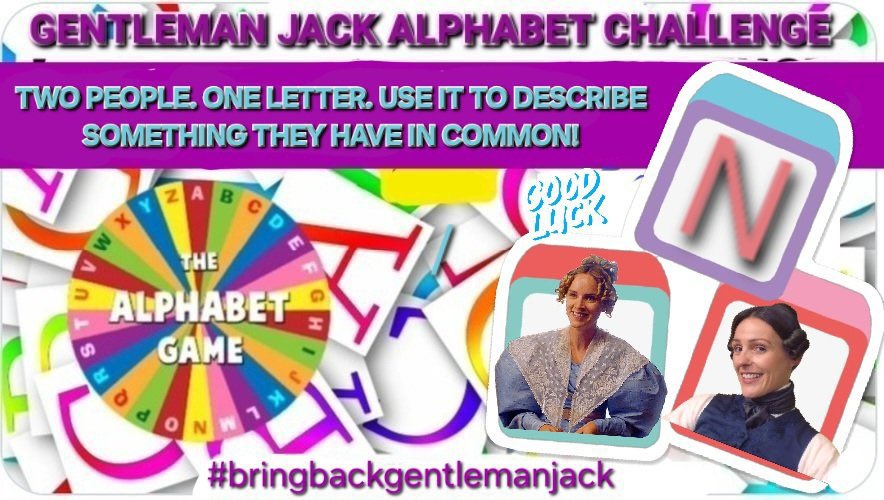 Gentleman Jack Wednesday Alphabet Challenge #BringBackGentlemanJack <a href="/BBC/">BBC</a> <a href="/LookoutPointTV/">Lookout Point TV</a>