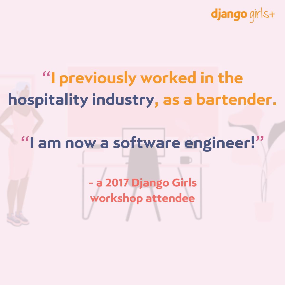 You are a role model ✨ Yes, you! 😀  Help inspire others to join you in the tech industry, by organising or coaching at one of our workshops. You'll make new friends and deepen your understanding of Django at the same time ✨ 

Find out more: buff.ly/40Eimg7