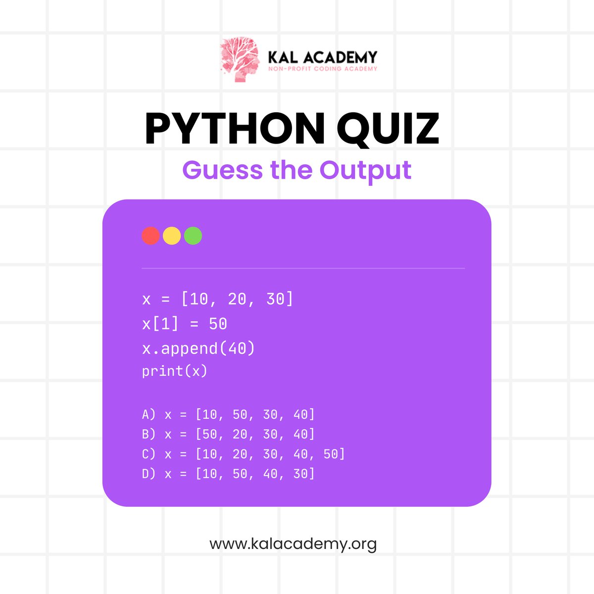 KalAcademy's tweet image. How well do you know Python?

Given the list x = [10, 20, 30], we make some changes and print it. 

Drop your answer in the comments! 

#pythonquiz #codingchallenge #learnpython  #programminglife #codersofinstagram #techchallenge #pythonfun