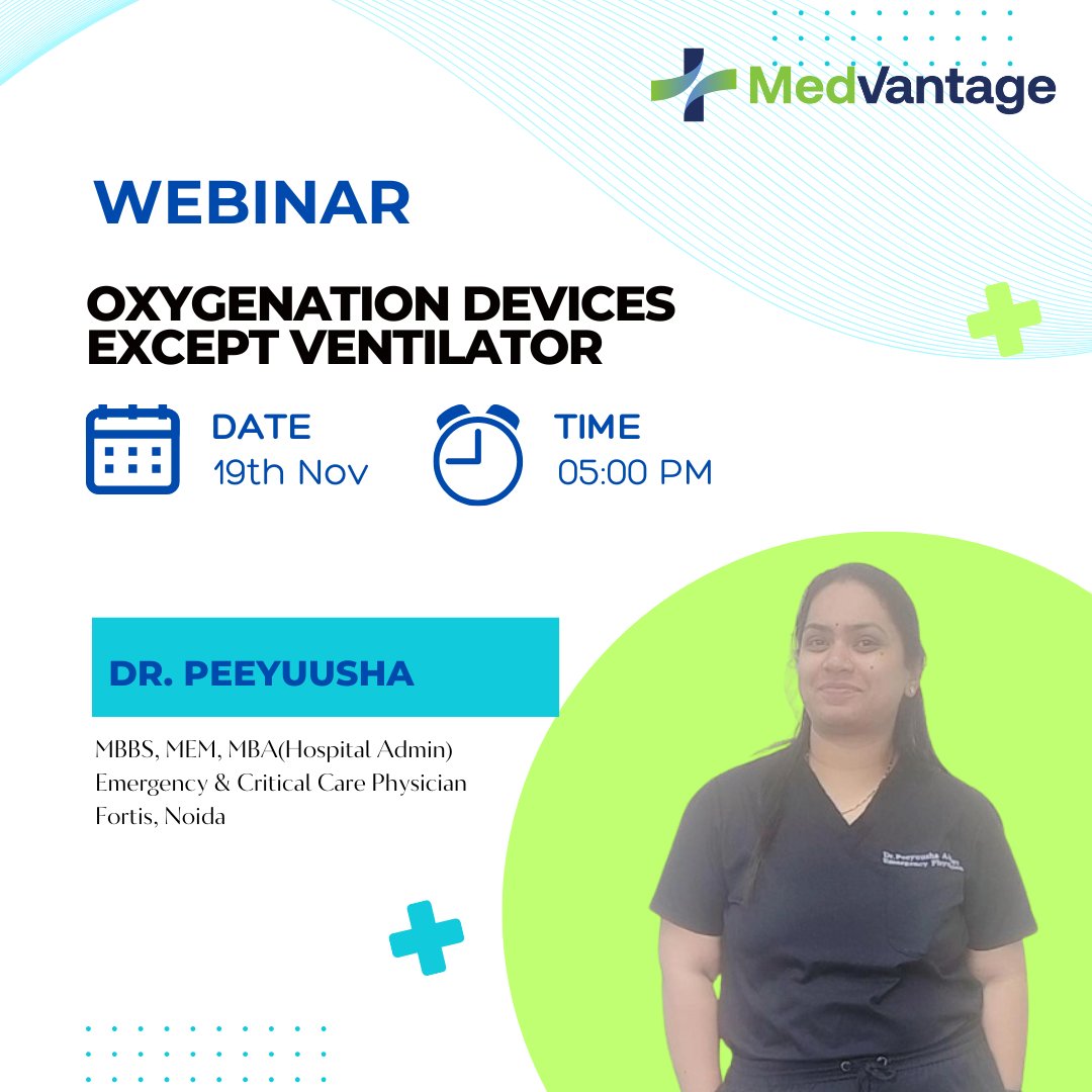 MedvantageS's tweet image. Live Webinar - Oxygenation Devices Except Ventilator 
Dr. Peeyuusha, Emergency &amp;amp; Critical Care Physician
Date: 5:00 PM, 19th Nov
Click and register your seat
medvantage.co.in/oxygenation-de…

#Medvantage #respiratorycare #oxygenconcentrators #cpapmachines #bipapsupport #nasalcannula