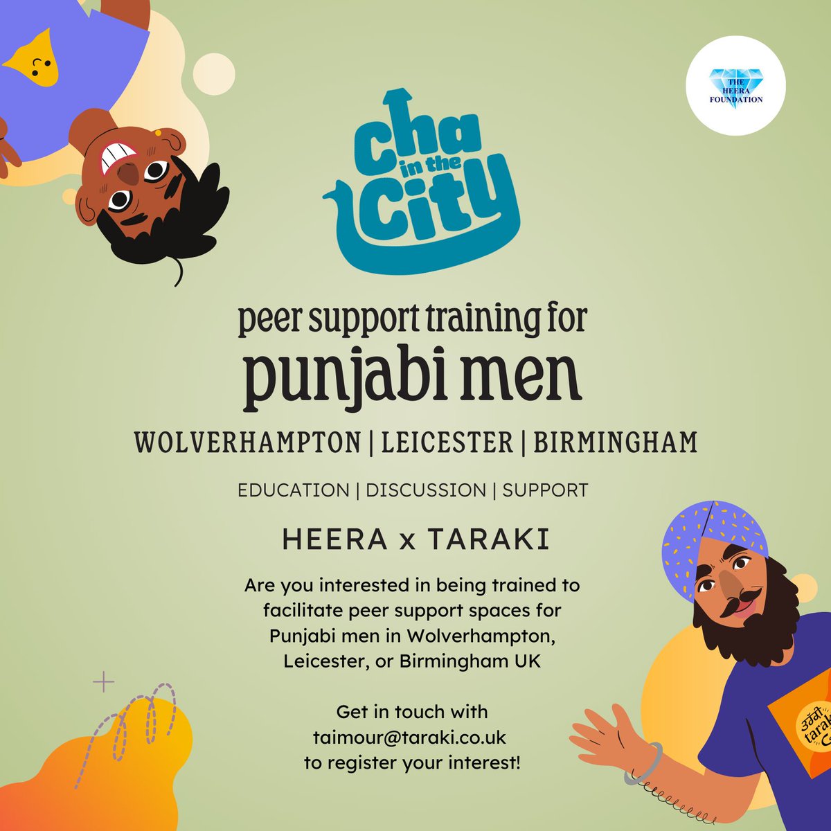 Taraki 🌞 (@tarakihq) on Twitter photo calling all punjabi men in birmingham, wolverhampton & leicester!
we are partnering with Heera Foundation to provide FREE punjabi men’s peer support facilitation training!
if this sparks your interest, email taimour@taraki.co.uk for more information! 💫 calling all punjabi men in birmingham, wolverhampton & leicester!
we are partnering with Heera Foundation to provide FREE punjabi men’s peer support facilitation training!
if this sparks your interest, email taimour@taraki.co.uk for more information! 💫