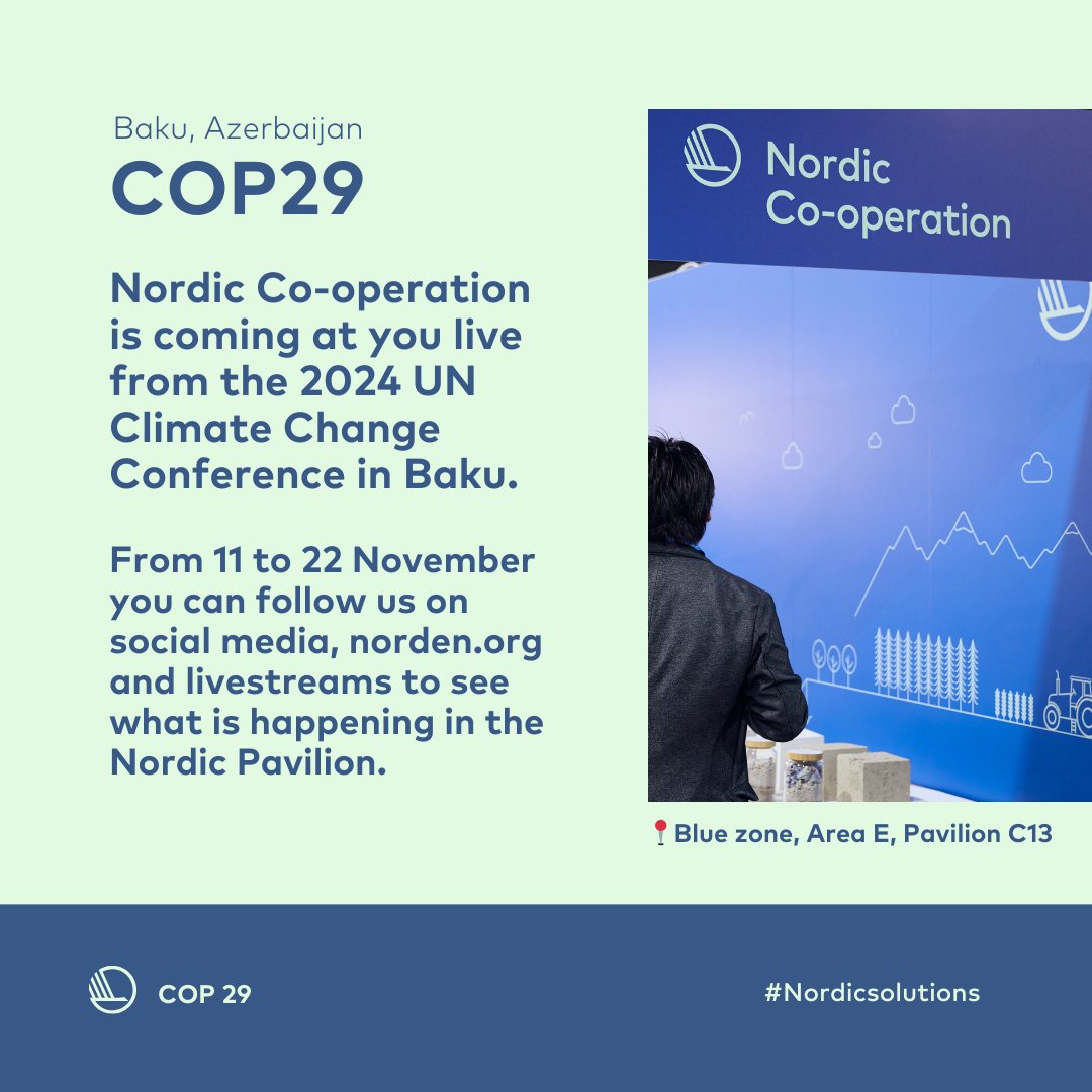 Meet us at the Nordic Pavilion at #COP29 in Baku!  
In the Nordic Pavilion we'll demonstrate the Nordic path to a climate neutral and socially sustainable future.  
Follow us live on norden.org/en/nordic-co-o…!  
#NordicPavilion #NordicSolutions
