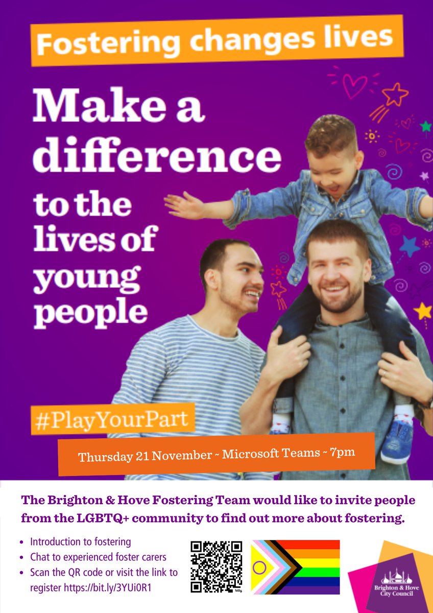 Fostering changes lives #PlayYourPart
Thu 21 Nov ~  Teams ~ 7pm
The Brighton &amp; Hove Fostering Team would like to invite people from the LGBTQ+ community to find out more about fostering.
Chat to experienced foster carers
 link to register bit.ly/3YUi0R1