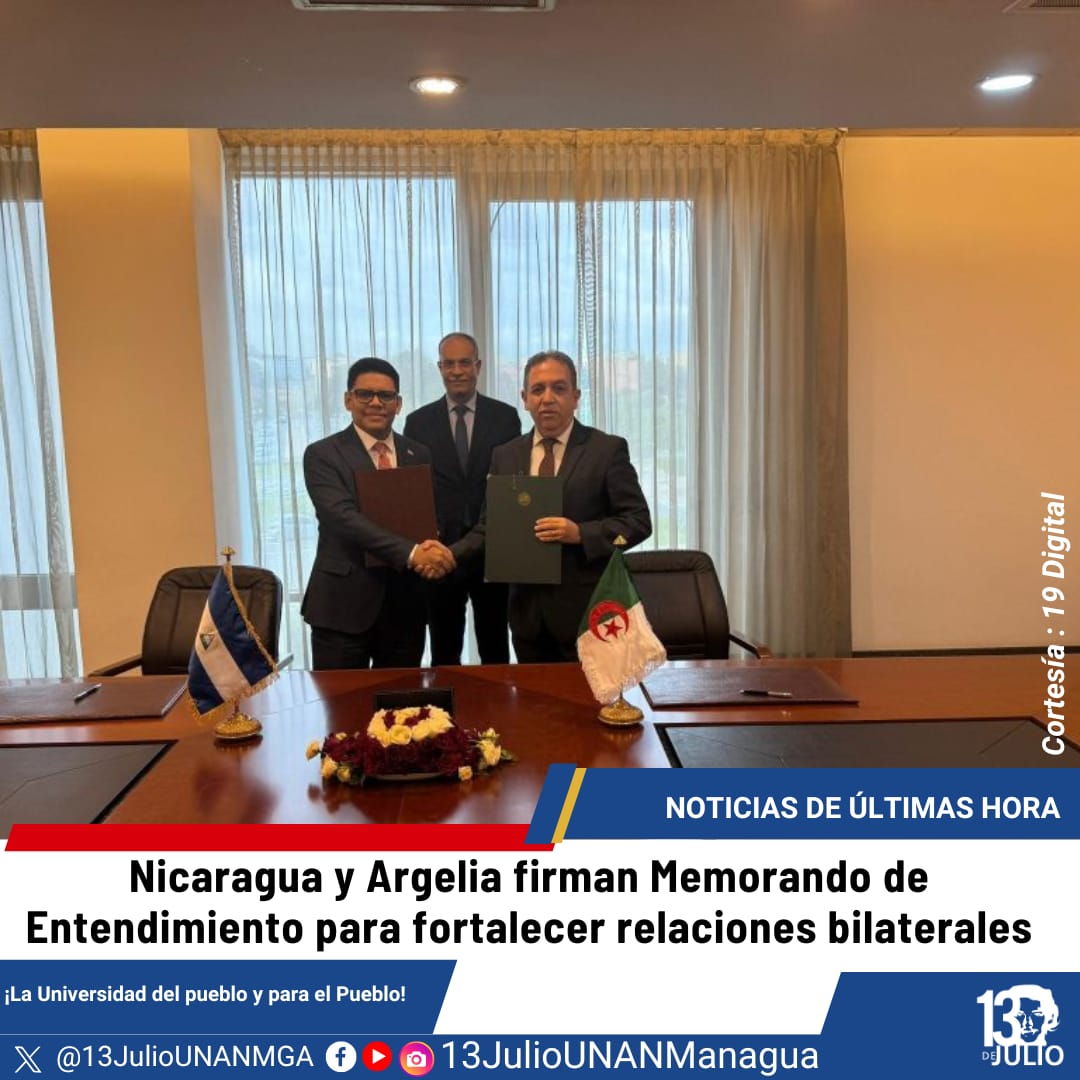 #Nicaragua y Argelia firmaron memorándum de entendimiento. De esta manera nuestro país sigue fortaleciendo los lazos de cooperación internacional 
#DanielTiemposDeVictorias
#4519LaPatriaLaRevolución
#SomosUNAN
#SoyCSM