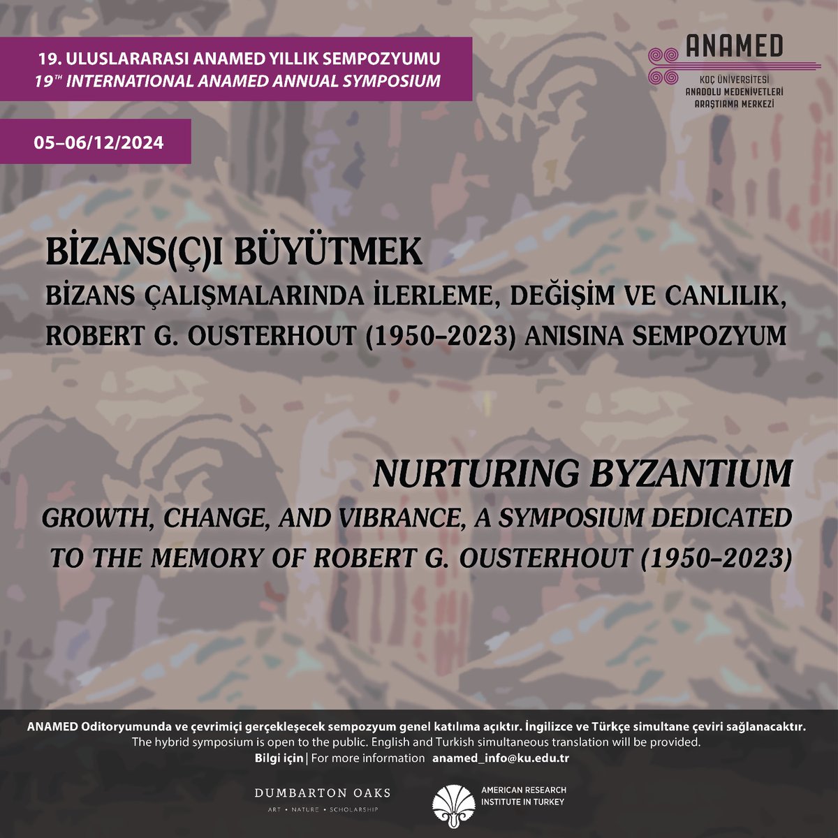 19. Uluslararası Anamed Yıllık Sempozyumu, yitirdiğimiz Bizans sanat ve mimarlık tarihçisi Robert G.Ousterhout anısına düzenleniyor. Ousterhout’ın araştırmacı ve hoca olarak alandaki geniş etkisini, öğrencileri ve arkadaşları, ilerleme, değişim ve canlılık açılarından ele alıyor.