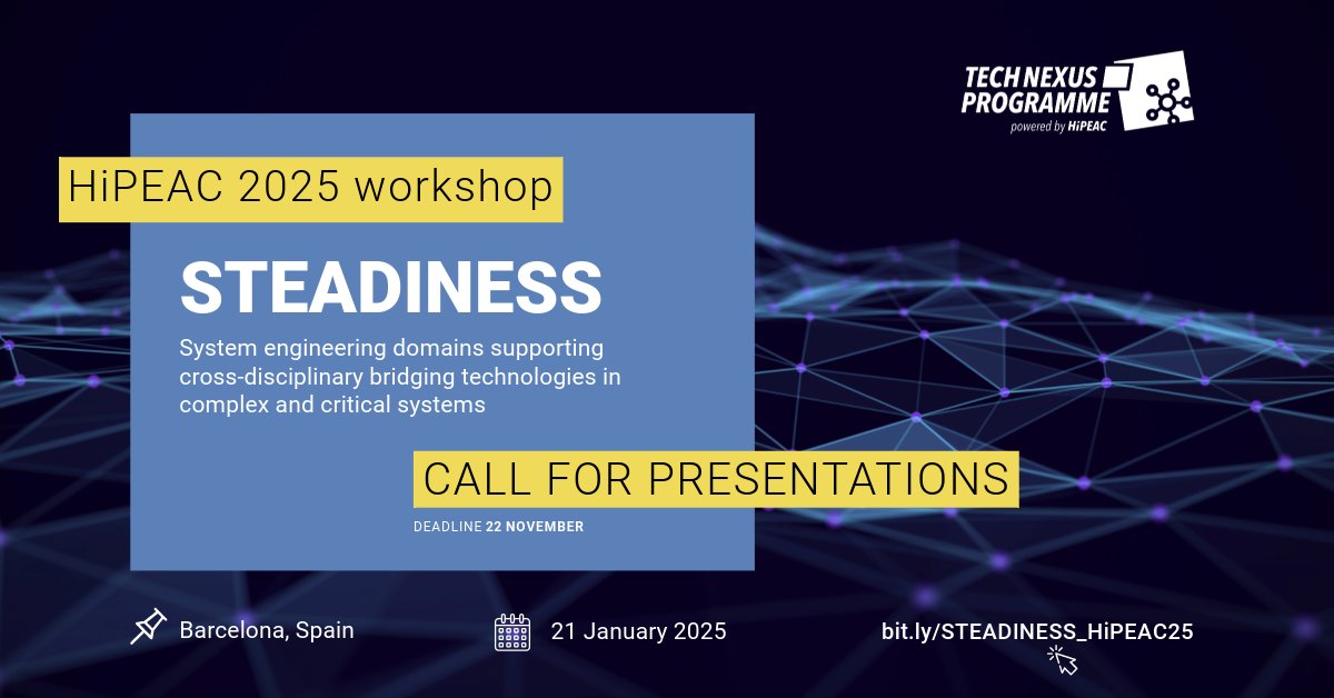 📣 #STEADINESS workshop at #HiPEAC25 call for presentations – deadline extended until 22 November
👉 bit.ly/STEADINESS_HiP…
Good  news for those of you working on system engineering domains including  system modelling, validation and verification, coupling of