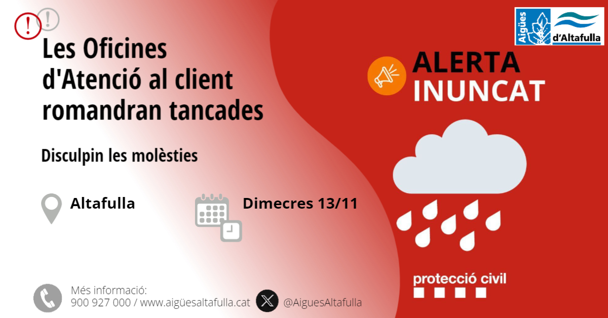 📢AVÍS Les Oficines d'atenció al client <a href="/ajAltafulla/">Ajuntament d'Altafulla</a> 

❌Romandran tancades el dimecres 13/11

🌐 El web, l'app i el servei d'avaries 24h funcionaran amb total normalitat.

🙏Disculpin les molèsties