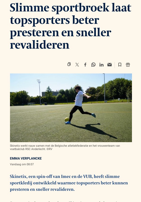 Bram Vanderborght (@bramvdborght) on Twitter photo Onderzoekers Joris De Winter en <a href="/VinkLanglois/">Kevin Langlois</a> hebben een nieuwe <a href="/imecVlaanderen/">imec in Vlaanderen</a> <a href="/VUBrussel/">VUB</a> <a href="/brubotics/">BruBotics VUB</a> spin-off Skinetix opgericht om met slimme sportbroeken topsporters beter te laten presteren.
Artikel in De <a href="/tijd/">De Tijd</a> :
tijd.be/ondernemen/spo… Onderzoekers Joris De Winter en <a href="/VinkLanglois/">Kevin Langlois</a> hebben een nieuwe <a href="/imecVlaanderen/">imec in Vlaanderen</a> <a href="/VUBrussel/">VUB</a> <a href="/brubotics/">BruBotics VUB</a> spin-off Skinetix opgericht om met slimme sportbroeken topsporters beter te laten presteren.
Artikel in De <a href="/tijd/">De Tijd</a> :
tijd.be/ondernemen/spo…