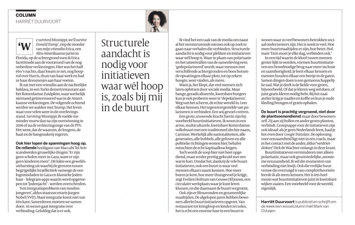 ‘In een tijd waarin de kloof tussen mensen groter lijkt te worden, vormen buurtinitiatieven een broodnodige brug naar meer inclusie en saamhorigheid. Samen dingen doen is een gemeenschappelijke taal.’ 
<a href="/HDDuurvoort/">Harriet Duurvoort</a> <a href="/volkskrant/">de Volkskrant</a>