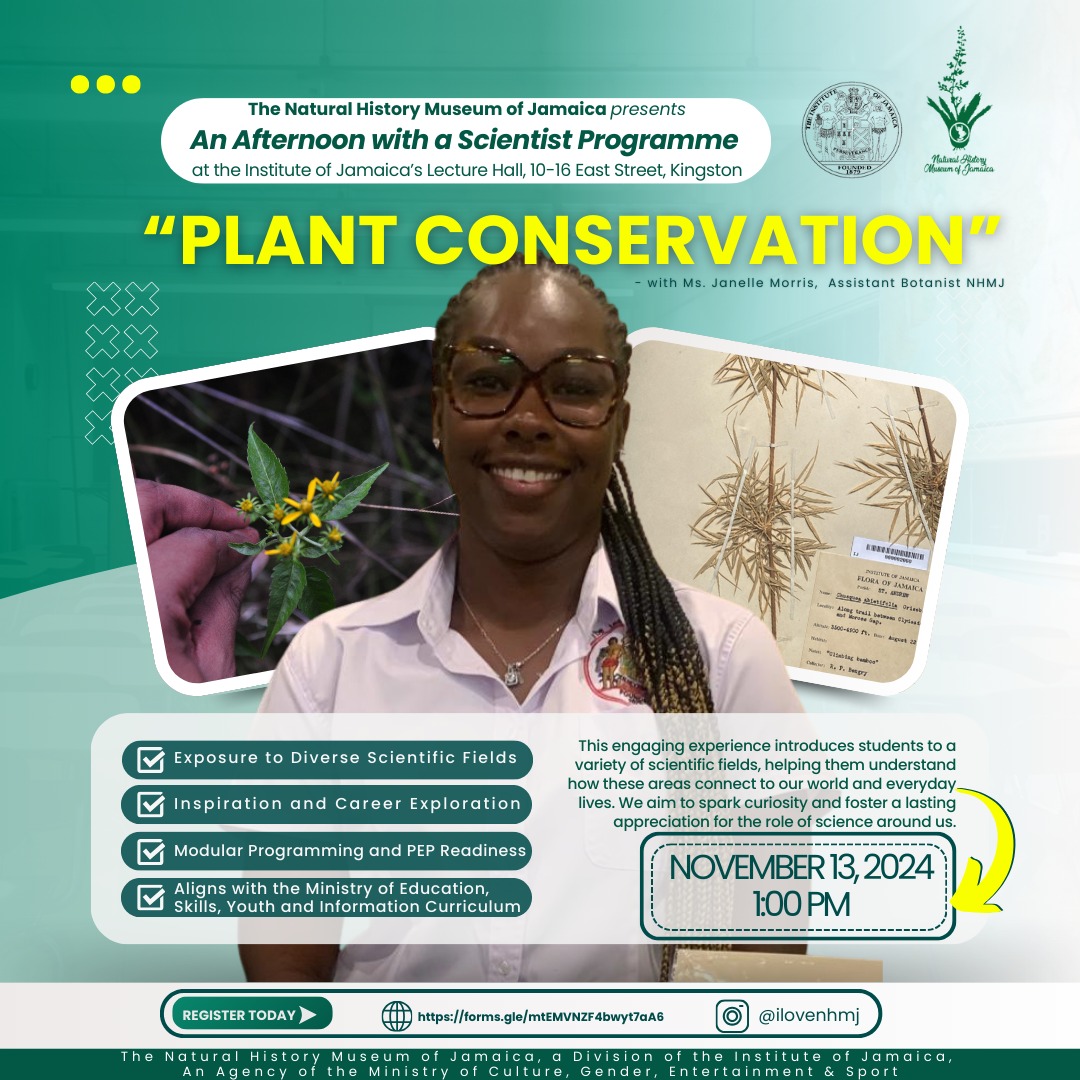 iloveNHMJ's tweet photo. There is still time, if your interested in participating in the Natural History Museum of Jamaica's monthly event: "An Afternoon with a Scientist" programme. Hear from our very own Janelle Morris as she presents on plant conservation geared towards students in grades 4-6. https://t.co/MVkp8GrGA1