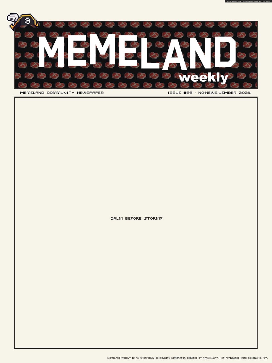📰 Memeland Weekly - Issue 69 🏴‍☠️

- 📈
- 🤐
- 🤷🏻‍♂️

#MemelandWeekly <a href="/Memeland/">Memeland ❤️ Memecoin</a>