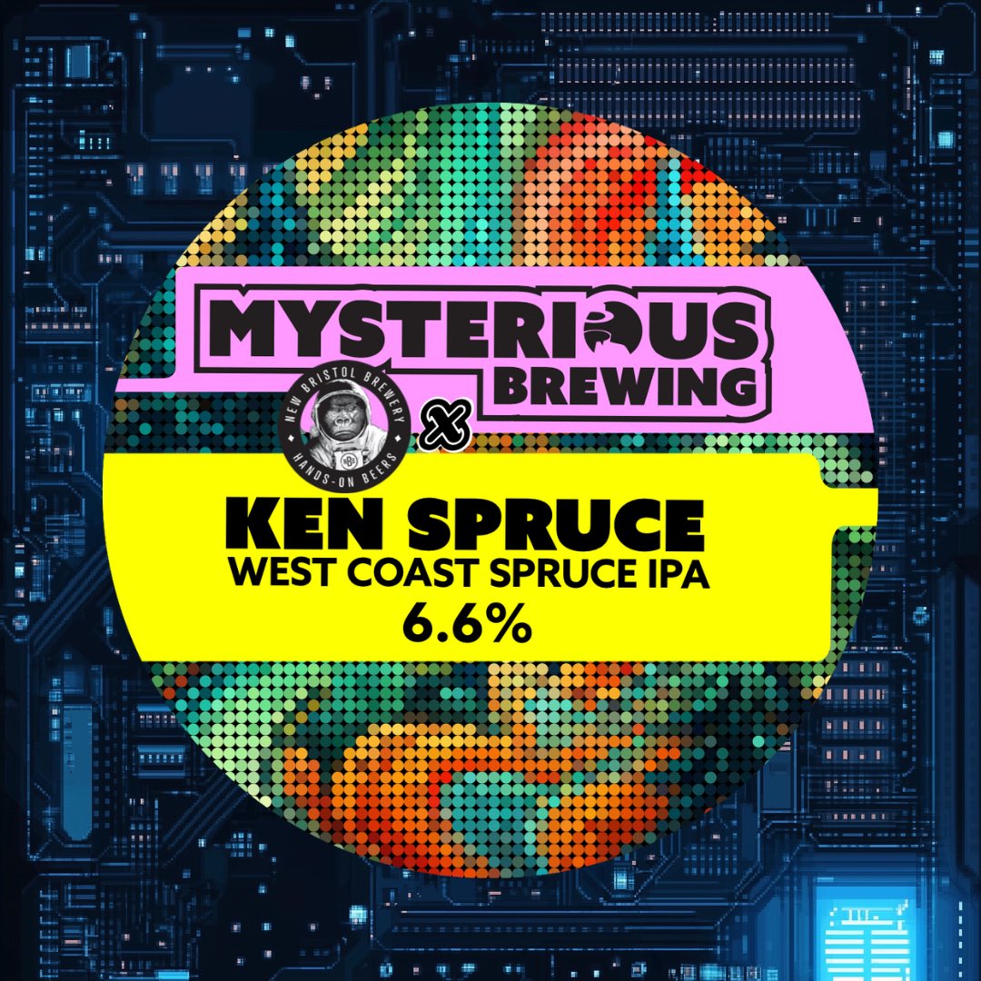 Mysterious X New Bristol Brewery: Ken Spruce (6.6%) West Coast Spruce IPA

A bold West Coast IPA, infused with hand-picked Sitka spruce tips from the forests of Scotland. This collaboration delivers a unique beer, built on a balanced foundation of light crystal &amp; Munich malts.